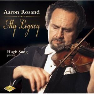Aaron Rosand - My Legacy  CD